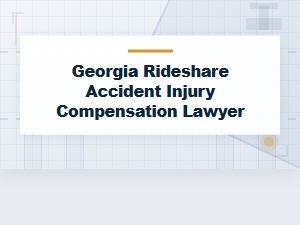 Hiring a Georgia Rideshare Accident Lawyer for Compensation