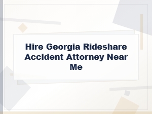 Georgia Rideshare Accident Laws and Hiring an Attorney