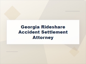 How a Georgia Rideshare Accident Settlement Attorney Can Help