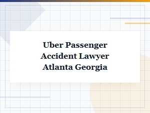 Hire a Georgia Uber Passenger Accident Lawyer